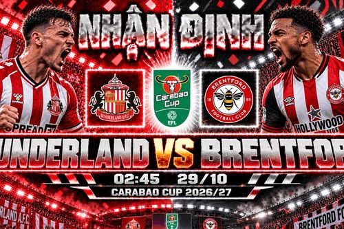 Nhận định bóng đá Sunderland vs Brentford: Igor Thiago thử thách hàng thủ chủ nhà