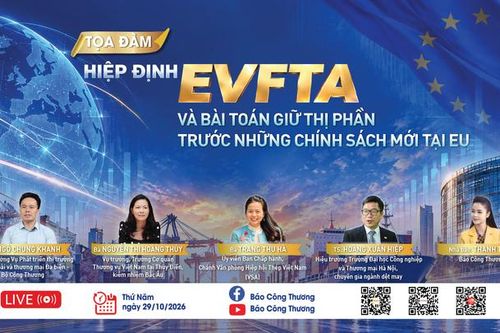Toạ đàm Hiệp định EVFTA và bài toán giữ thị phần trước những chính sách mới tại EU