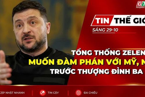 Bản tin thế giới ngày 29-10: Tổng thống Zelensky muốn đàm phán với Mỹ, Nga trước thượng đỉnh ba bên