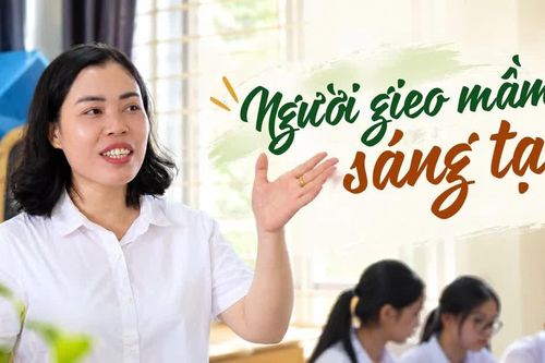 Người gieo mầm sáng tạo