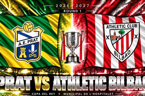 Lịch sử đối đầu Prat vs Athletic Bilbao: Lần đầu gặp mặt, đội hạng 6 thách thức ông lớn 25 lần vô địch Cúp Nhà vua