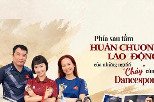 Phía sau tấm Huân chương Lao động của những người 'cháy' cùng dancesport