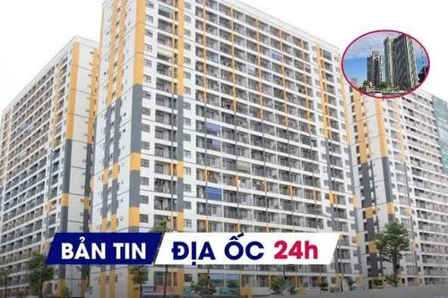Địa ốc 24H: Giá nhà khó giảm nếu thiếu nguồn cung vừa túi tiền; Hàng nghìn căn nhà ở xã hội, giá từ hơn 12 triệu đồng/m²