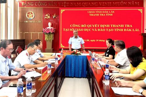 Thanh tra những gì tại Sở GD&ĐT Đắk Lắk?