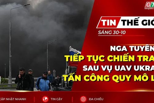 Bản tin thế giới ngày 30-10: Nga tuyên bố tiếp tục chiến tranh sau vụ UAV Ukraine tấn công quy mô lớn