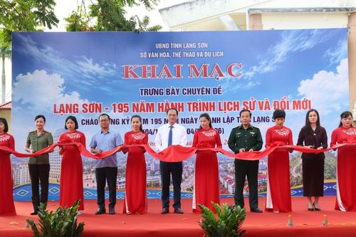 Khai mạc Trưng bày chuyên đề “Lạng Sơn - 195 năm hành trình lịch sử và đổi mới”