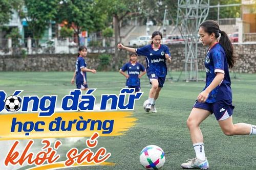 Bóng đá nữ học đường khởi sắc