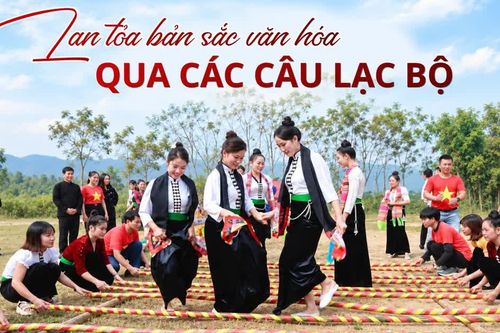 Lan tỏa bản sắc văn hóa qua các câu lạc bộ