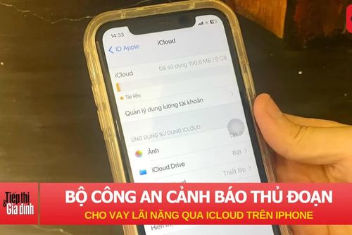Bộ Công an cảnh báo thủ đoạn cho vay lãi nặng qua iCloud trên iPhone
