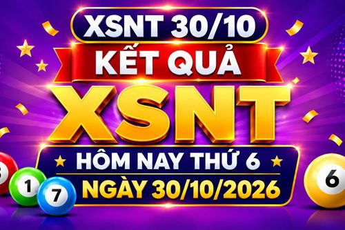XSNT 30/10/2026 - Kết quả xổ số Ninh Thuận ngày 30 tháng 10