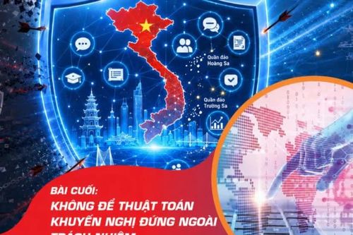 Bài cuối: Không để thuật toán khuyến nghị đứng ngoài trách nhiệm