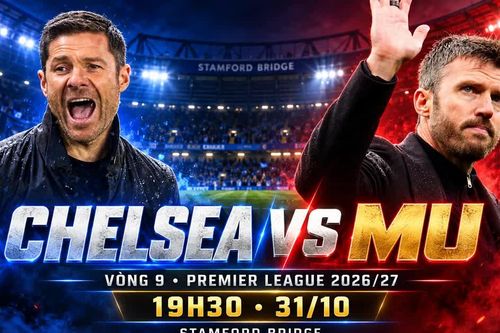 Nhận định bóng đá Chelsea vs MU, 19h30 ngày 31/10: Định đoạt tương lai HLV Carrick