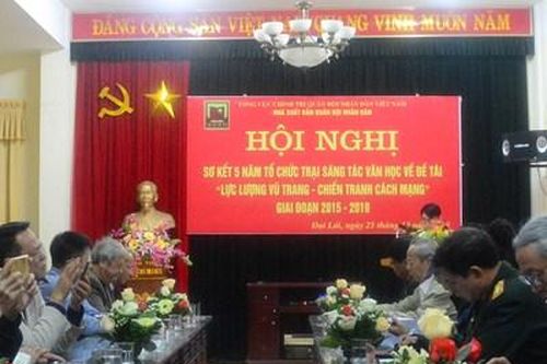 Sơ kết 5 năm Tổ chức trại sáng tác văn học về đề tài 'Lực lượng vũ trang - Chiến tranh cách mạng'