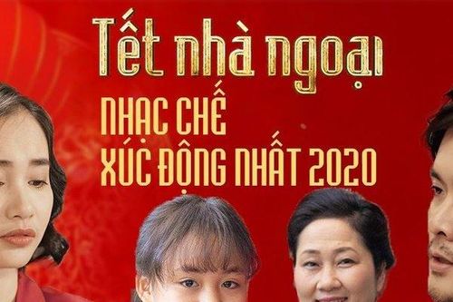 Nhiều nàng dâu lấy chồng xa bật khóc khi nghe xong nhạc chế Tết nhà ngoại