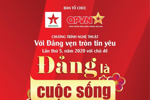 Chương trình nghệ thuật 'Với Đảng vẹn tròn tin yêu' với chủ đề 'Đảng là cuộc sống của tôi'