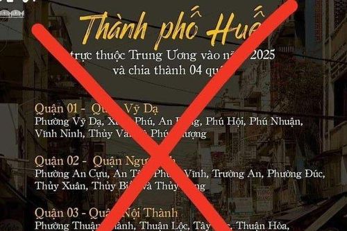 Thực hư thông tin thành phố Huế được chia làm 4 quận lan truyền trên mạng xã hội