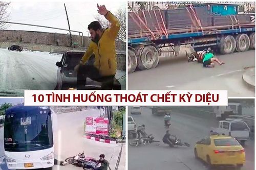 10 pha lái xe thót tim, thoát chết kỳ diệu trong gang tấc