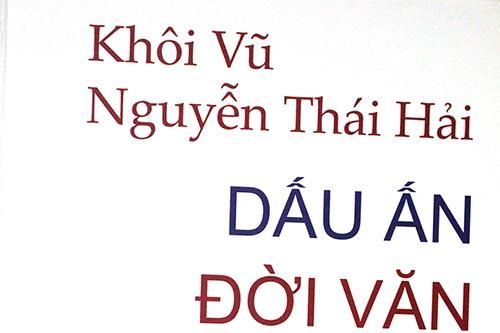 Nhà văn Nguyễn Thái Hải và Dấu ấn đời văn