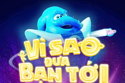 Phim hoạt hình 'Vì sao đưa bạn tới'