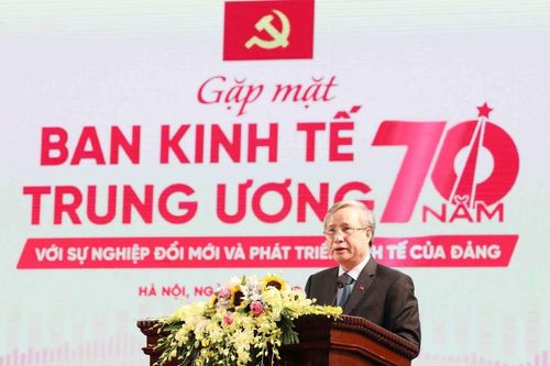 Ban Kinh tế TW - 70 năm với sự nghiệp đổi mới và phát triển kinh tế