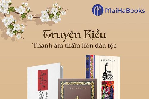 MaiHaBooks sắp ra mắt 3 tác phẩm về Đại thi hào Nguyễn Du