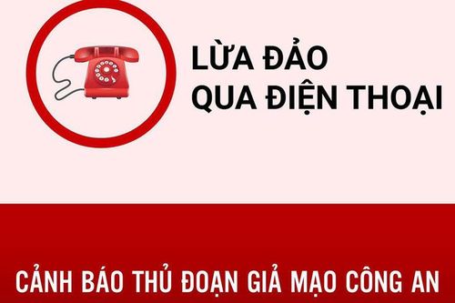 Cảnh báo thủ đoạn giả danh công an, tòa án để lừa đảo