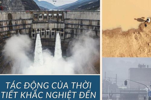 Nhà máy thủy điện khắp thế giới 'lao đao' vì biến đổi khí hậu