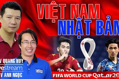 Bình luận và dự đoán trận Việt Nam vs Nhật Bản cùng BLV Quang Huy và Anh Ngọc