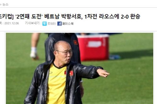 Việt Nam 2-0 Lào: Báo Hàn ca ngợi Việt Nam, truyền thông Indonesia lo lắng