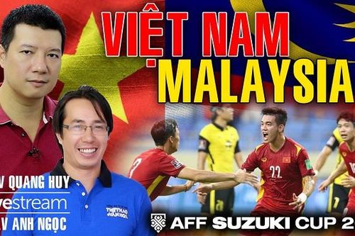 Bình luận và dự đoán trận Việt Nam vs Malaysia cùng BLV Quang Huy và Anh Ngọc
