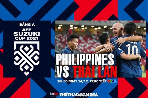 VIDEO Philippines vs Thái Lan: Soi kèo nhà cái, VTV6 trực tiếp bóng đá hôm nay
