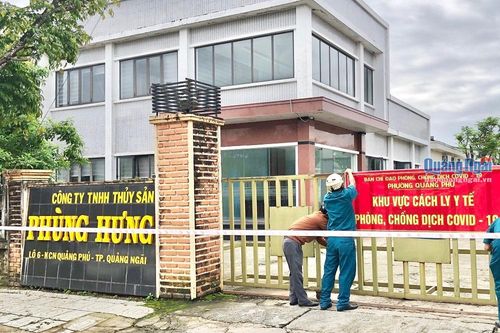 Quảng Ngãi: Khoanh vùng xử lý ổ dịch tại doanh nghiệp có 114 F0