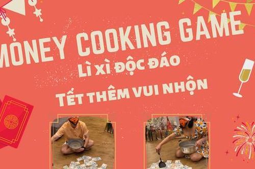 Money Cooking Game - Trò chơi lì xì 'test nhân phẩm' cho hội bạn thân dịp Tết năm nay