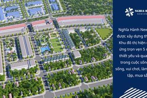 Khu đô thị Nghĩa hành New Center: Thu hút đầu tư bởi hạ tầng và pháp lý hoàn thiện