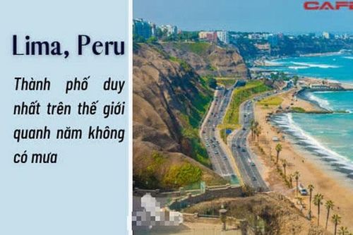 Thành phố kỳ lạ nhất hành tinh: 600 năm mới mưa một lần, không ai dùng ô hay áo mưa, nhà ở cũng chẳng cần lợp mái