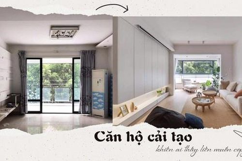 Từ tuềnh toàng đến khang trang, nhìn kết quả cải tạo căn hộ khiến ai cũng muốn 'học lỏm'