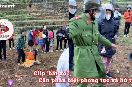 Từ chuyện 'bắt vợ' trên vùng cao: Cần phân biệt phong tục và hủ tục