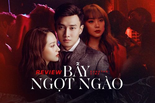 Bẫy ngọt ngào: Cảnh nóng 18+ dày đặc, nội dung ý nghĩa nhưng thiếu kịch tính, dễ đoán
