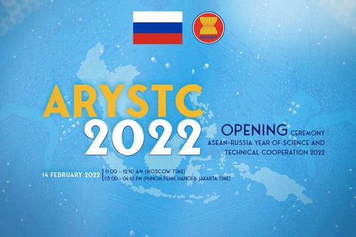 Khai mạc Năm hợp tác khoa học và kỹ thuật ASEAN-Nga 2022