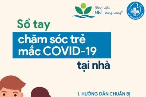 Hội Thầy thuốc trẻ Việt Nam hướng dẫn chăm sóc trẻ em và phụ nữ mang thai mắc Covid-19 tại nhà