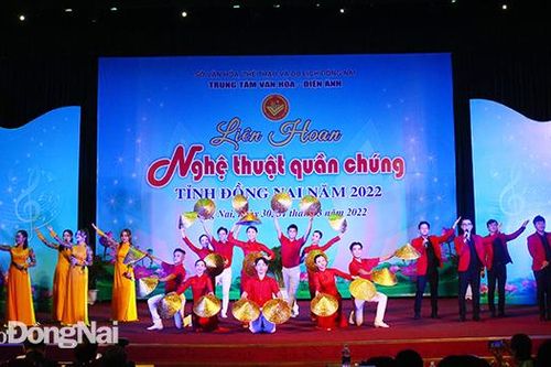 Khai mạc Liên hoan nghệ thuật quần chúng tỉnh Đồng Nai năm 2022