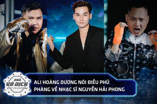 Ali Hoàng Dương nói điều phũ phàng về nhạc sĩ Nguyễn Hải Phong trước giờ thượng đài The Champion