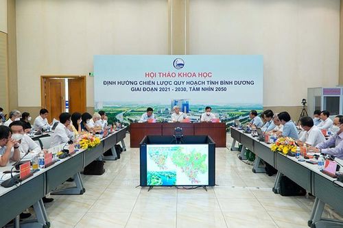 Hội thảo về định hướng chiến lược quy hoạch tỉnh Bình Dương giai đoạn 2021-2030, tầm nhìn đến năm 2050