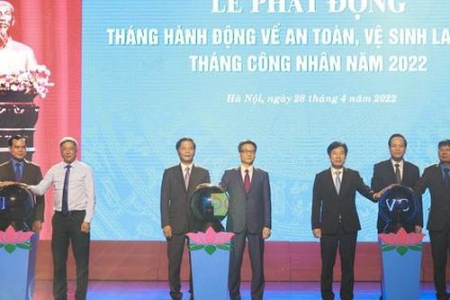 Phát động Tháng Hành động an toàn vệ sinh lao động và Tháng Công nhân 2022