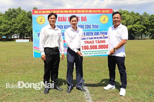 Giải bóng đá gây quỹ thiện nguyện xây dựng công trình văn hóa, thể thao dân tộc trên địa bàn H.Long Thành