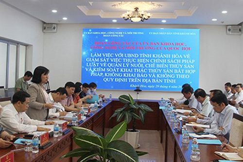 Ủy ban Khoa học, Công nghệ và Môi trường của Quốc hội giám sát việc thực hiện chính sách pháp luật về quản lý nuôi, chế biến thủy sản và kiểm soát khai thác thủy sản bất hợp pháp, không báo cáo và không theo quy định tại Khánh Hòa
