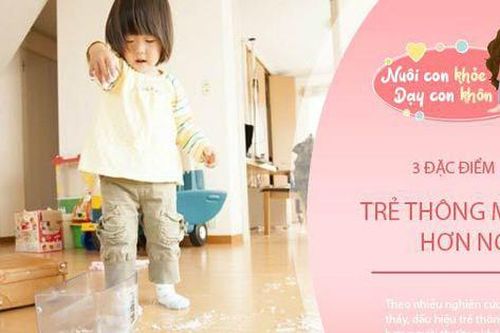 Trẻ càng thông minh càng khó chăm, nếu con có đặc điểm này, bố mẹ hãy vui mừng