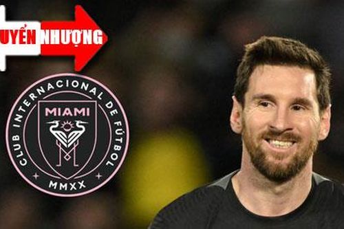 Tin chuyển nhượng 17/5: Messi sẽ sang Inter Miami vào năm 2023