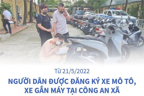 Từ 21/5/2022: Người dân được đăng ký xe mô tô, xe gắn máy tại công an xã