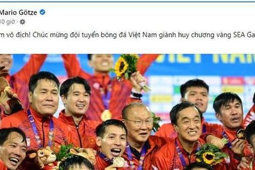 Ngôi sao Mario Gotze chúc mừng U23 Việt Nam giành HCV SEA Games 31